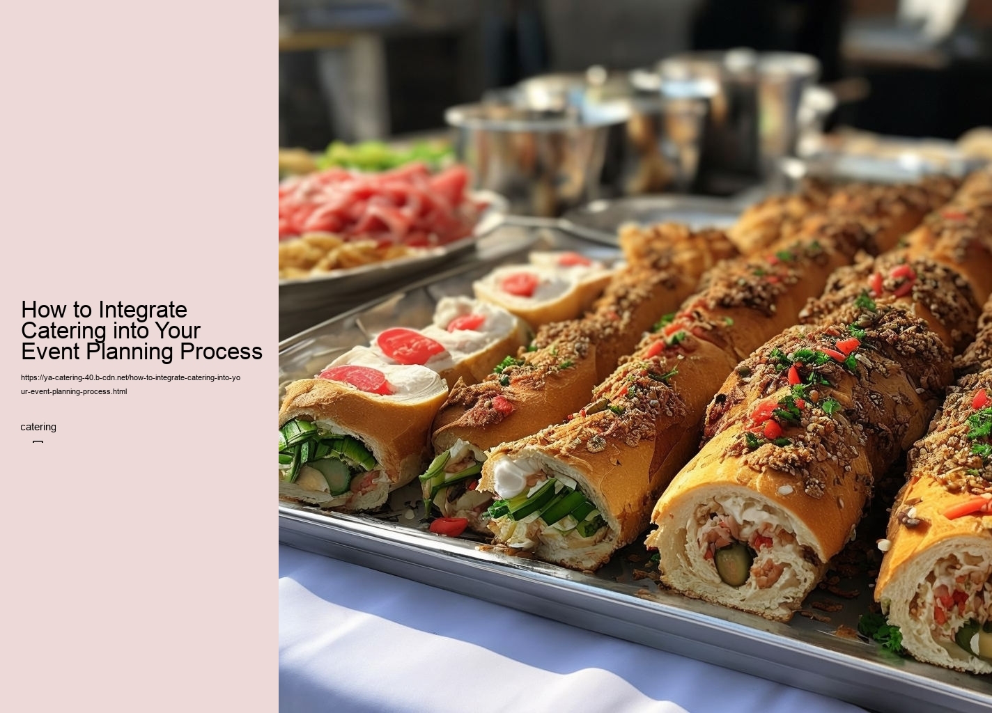 How to Integrate Catering into Your Event Planning Process